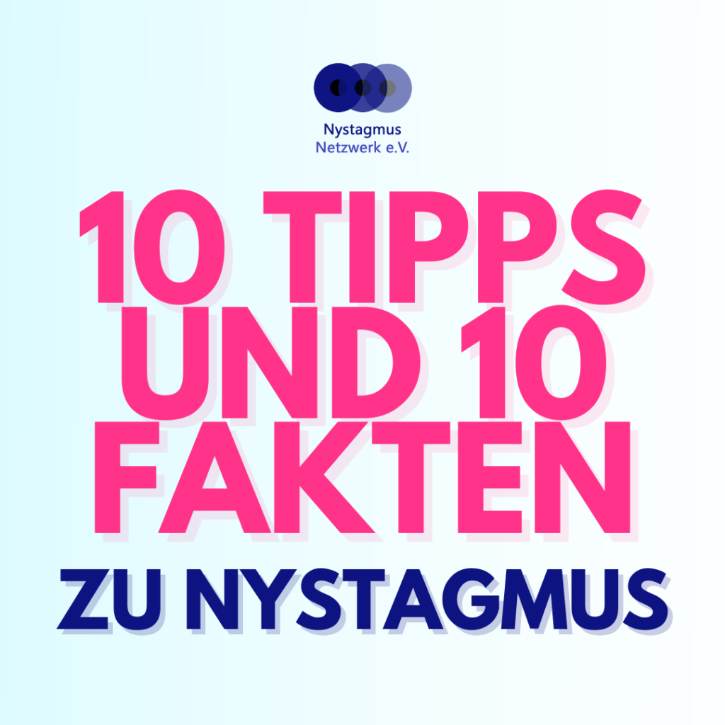 In großen pinken Buchstaben steht: 10 Tipps und 10 Fakten zu Nystagmus